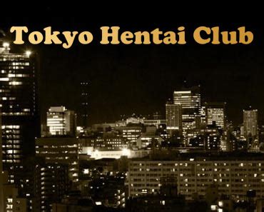 hentai club tokyo|Tokyo Hentai Club review – Japanese escorts – Rockit Reports.